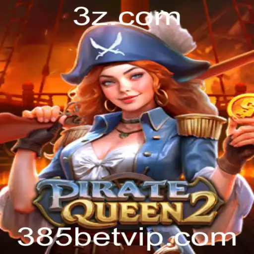 Explorando o Mundo de PirateQueen2 e a Nova Oportunidade com 385 Bet