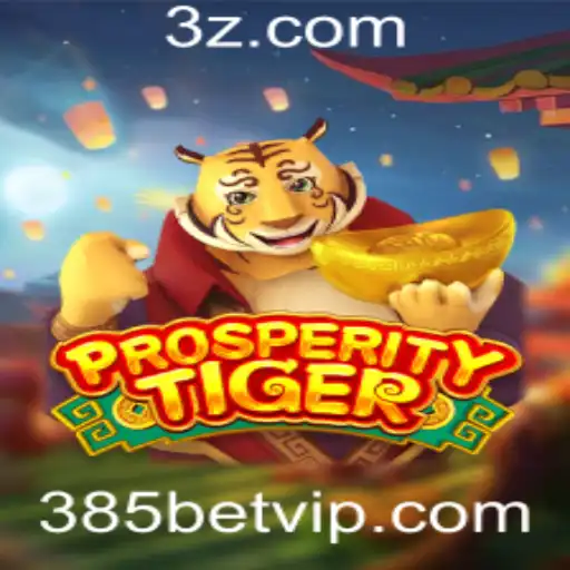 Jogo de Sucesso: ProsperityTiger e a Estratégia '385 Bet'