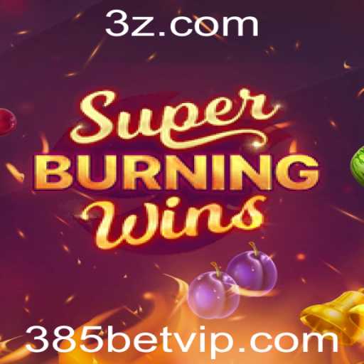 Entendendo SuperBurningWins e o Fenômeno '385 Bet'